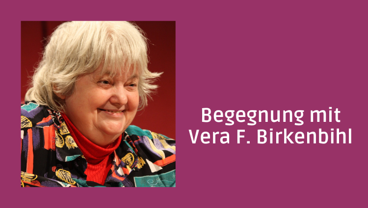 Porträt von Vera f. Birkenbihl mit Text "Begegnung mit Vera F. Birkenbihl"